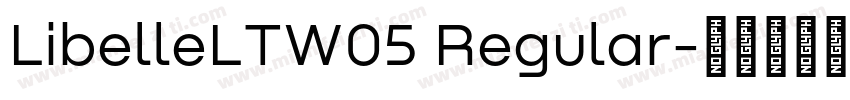 LibelleLTW05 Regular字体转换